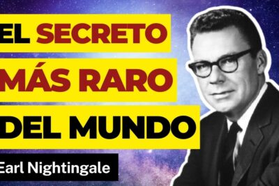Earl Nightingale El Hombre Que Conocía El Secreto Más Raro Del Mundo